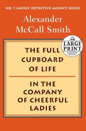 Full Cupboard of Life/In the Company of Cheerful Ladies (Paperback)