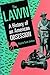 The Lawn: A History of an American Obsession