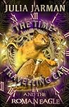 The Time-Travelling Cat and the Roman Eagle (3) (Time-Travelling Cat series)