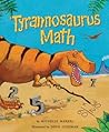 Tyrannosaurus Math by Michelle Markel