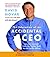 The Education of an Accidental CEO: Lessons Learned from the Trailer Park to the Corner Office
