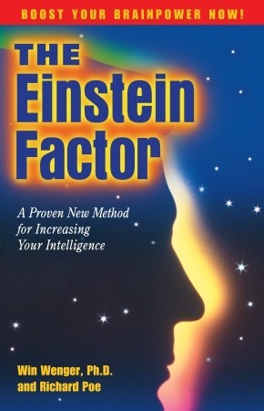The Einstein Factor: A Proven New Method for Increasing Your Intelligence (Paperback)
