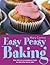 Easy Peasy Baking by Mary Contini