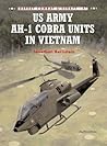 US Army AH-1 Cobra Units in Vietnam (Combat Aircraft, 41)