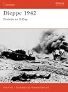 Dieppe 1942: Prelude to D-Day (Campaign, 127) Dieppe 1942: Prelude to D-Day (Campaign, 127)