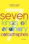 7 Kinds of Ordinary Catastrophes (Gert Garibaldi's Rants and Raves, #2)