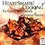 HeartSmart Cooking for Family and Friends: Great Recipes, Menus and Ideas for Casual Entertaining: A Cookbook