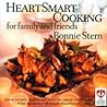 HeartSmart Cooking for Family and Friends: Great Recipes, Menus and Ideas for Casual Entertaining: A Cookbook