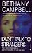 Don't Talk to Strangers: A Novel