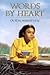 Words By Heart by Ouida Sebestyen Words By Heart by Ouida Sebestyen