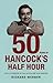 Fifty Years of Hancock's Ha...