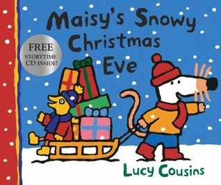 Maisy's Snowy Christmas Eve with CD (Hardcover)