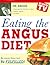 Eating the Angus Diet