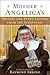 Mother Angelica's Private a...