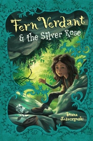 Fern Verdant and the Silver Rose (Hardcover)