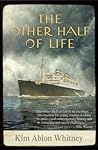 The Other Half of Life by Kim Ablon Whitney