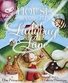 The House at the End of Ladybug Lane by Elise Primavera