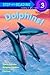 Dolphins! (Step into Reading, Step 3)