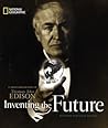 Inventing the Future: A Photobiography of Thomas Alva Edison (Photobiographies)