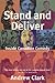 Stand and Deliver by Andrew  Clark