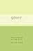 Grace: Quotes & Passages fo...