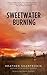 Sweetwater Burning