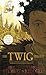 The Twig Trilogy (Edge Chronicles #4-6) by Paul Stewart The Twig Trilogy (Edge Chronicles #4-6) by Paul Stewart