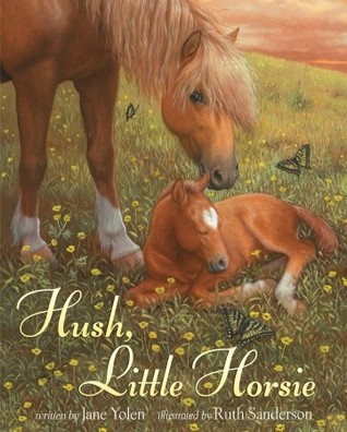 Hush, Little Horsie (Library Binding)