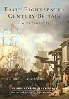 Early Eighteenth-Century Britain: 1700–1739 (Shire Living Histories) Early Eighteenth-Century Britain: 1700–1739 (Shire Living Histories)