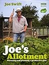 Joe's Allotment Book: Planning and planting a productive plot