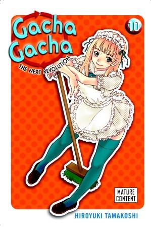 Gacha Gacha: The Next Revolution, Vol. 10 (Paperback)