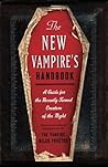 The New Vampire's Handbook: A Guide for the Recently Turned Creature of the Night
