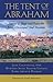 The Tent of Abraham: Stories of Hope and Peace for Jews, Christians, and Muslims