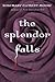 The Splendor Falls by Rosemary Clement-Moore