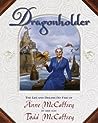 Dragonholder: The Life and Dreams (So Far) of Anne McCaffrey