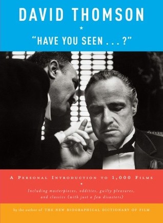 "Have You Seen...?": A Personal Introduction to 1,000 Films (Hardcover)