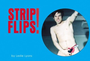 Strip Flips! A Series of Erotic Flipbooks
