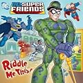 Riddle Me This! (DC Super Friends) (Pictureback