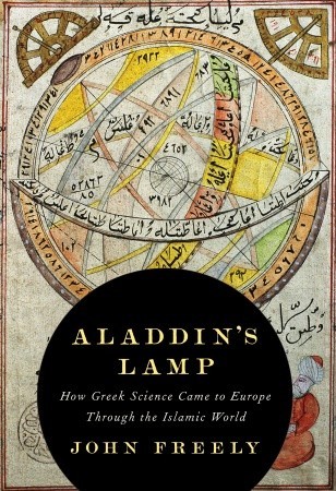 Aladdin's Lamp: How Greek Science Came to Europe Through the Islamic World (Paperback)