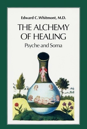 The Alchemy of Healing: Psyche and Soma (Paperback)