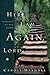 Here I Am Again, Lord by Carole Mayhall