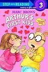 Arthur's First Kiss (Step-Into-Reading, Step 3) Arthur's First Kiss (Step-Into-Reading, Step 3)