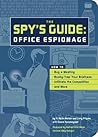 The Spy's Guide: Office Espionage