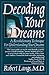 Decoding Your Dreams: A Rev...