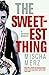 The Sweetest Thing by Mischa Merz