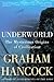 Underworld by Graham Hancock