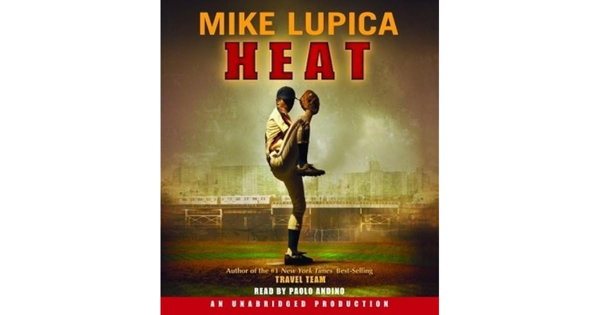Heat by Mike Lupica