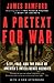 A Pretext for War by James Bamford