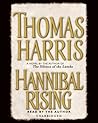 Hannibal Rising by Thomas  Harris