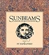 Sunbeams: A Book of Quotations Sunbeams: A Book of Quotations